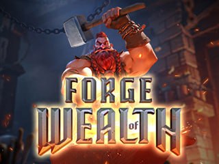 Forge of Wealth